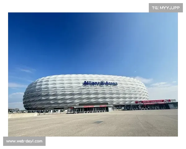 拜仁慕尼黑安联球场启动全面翻新工程迎接未来重要国际赛事到来